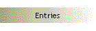 Entries